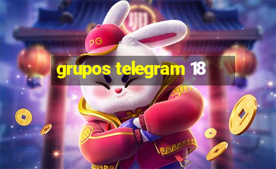 grupos telegram 18