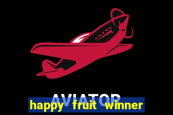 happy fruit winner ganha dinheiro