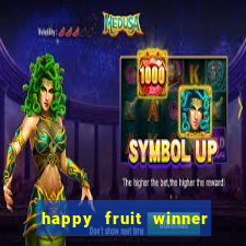 happy fruit winner ganha dinheiro