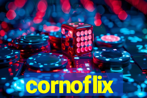 cornoflix