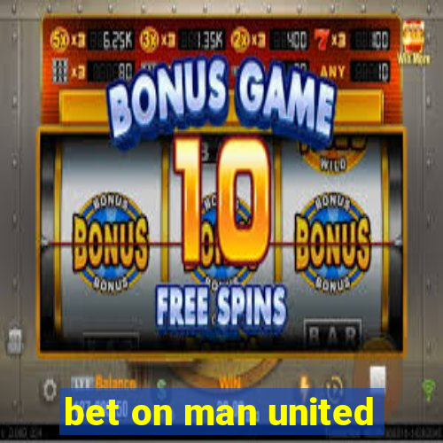 bet on man united