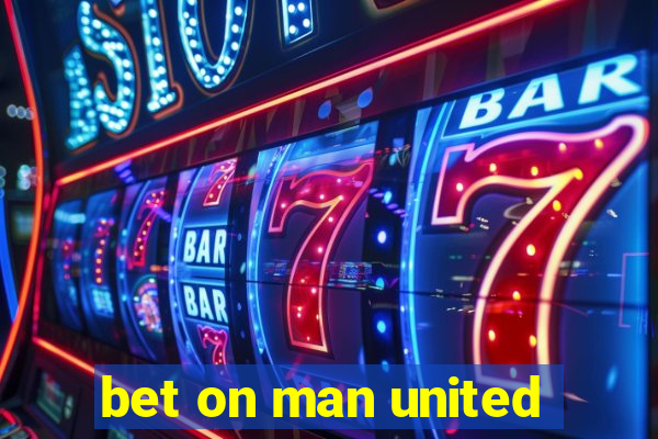 bet on man united