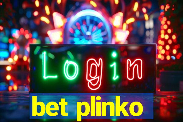 bet plinko