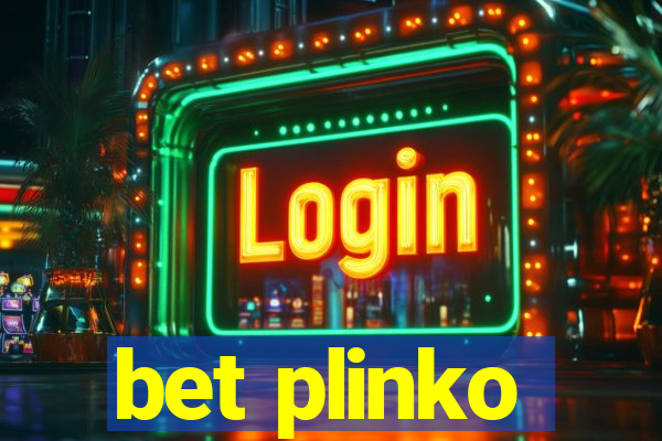 bet plinko