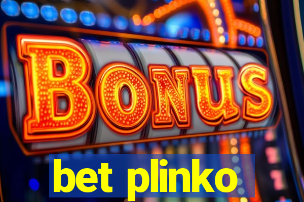 bet plinko