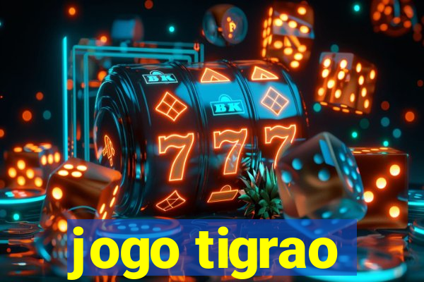 jogo tigrao