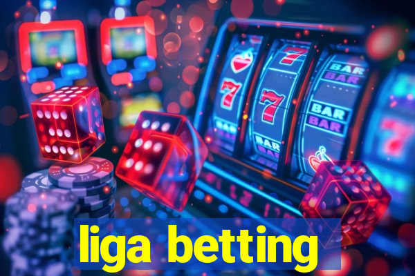 liga betting