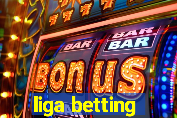 liga betting