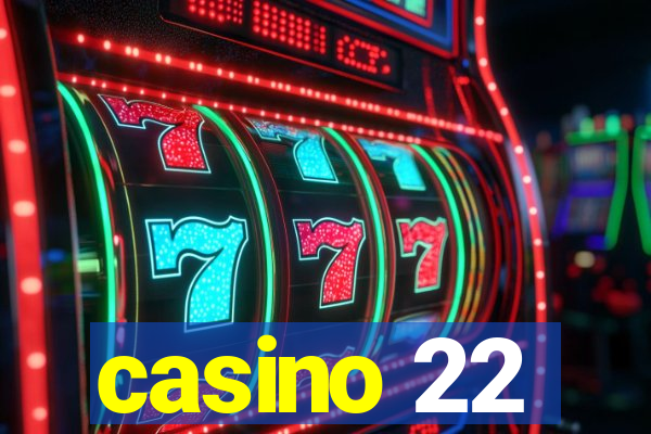 casino 22