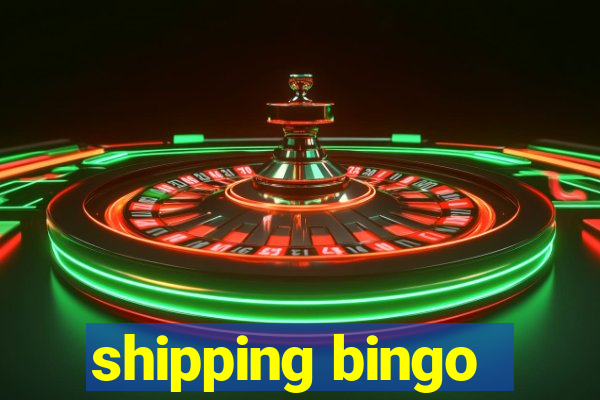 shipping bingo