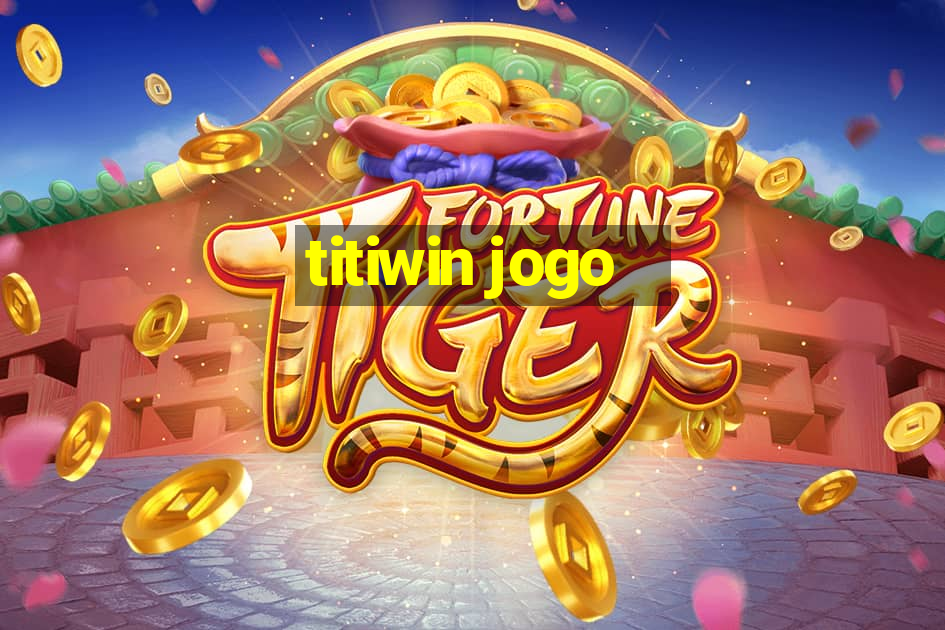 titiwin jogo