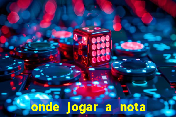 onde jogar a nota do enem