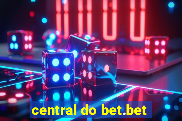 central do bet.bet