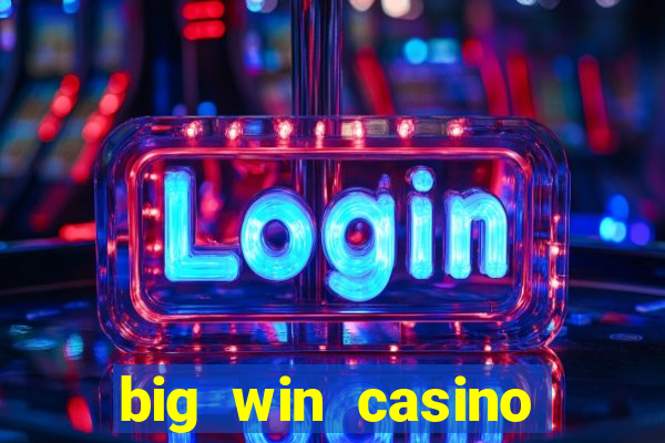 big win casino online gcash