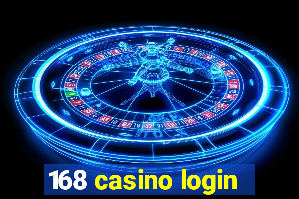 168 casino login