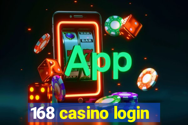 168 casino login