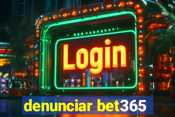 denunciar bet365