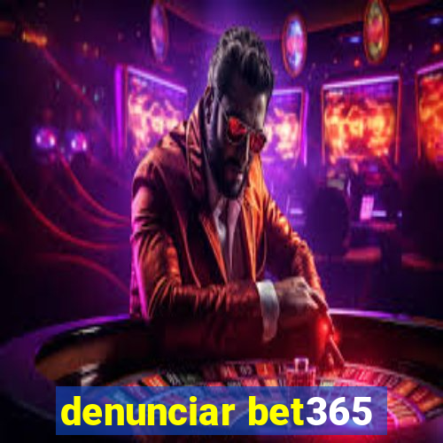 denunciar bet365