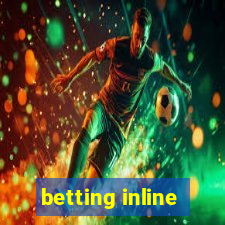 betting inline