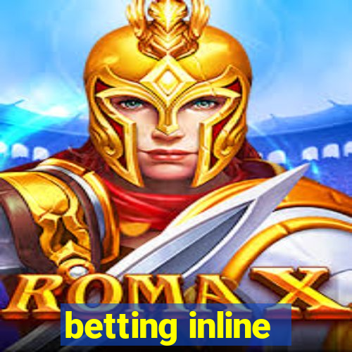 betting inline