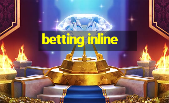 betting inline