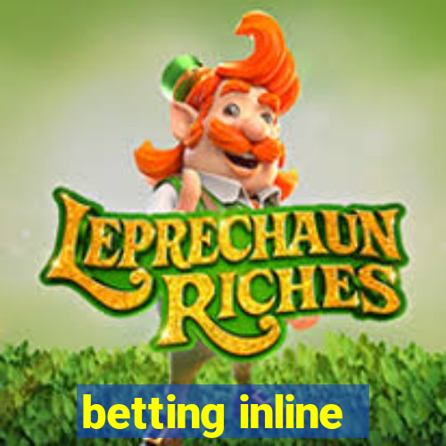 betting inline