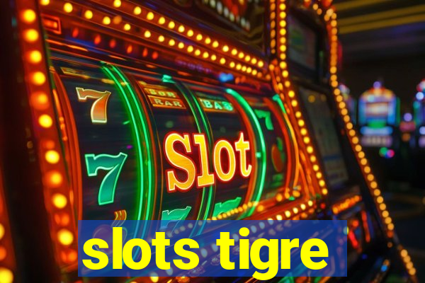 slots tigre