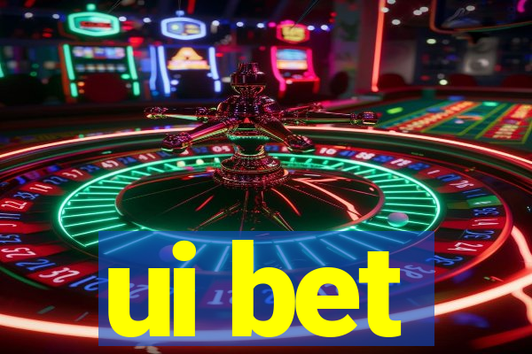 ui bet