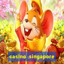 casino singapore marina bay