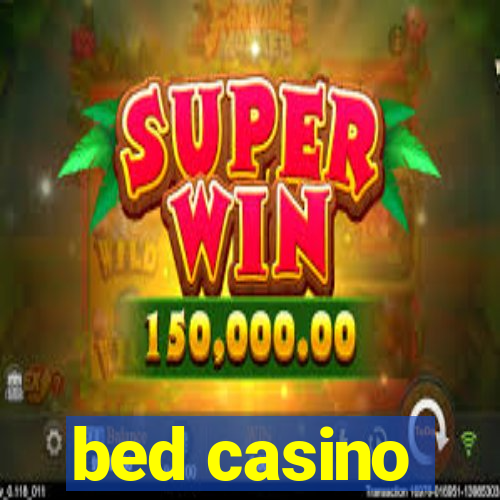 bed casino