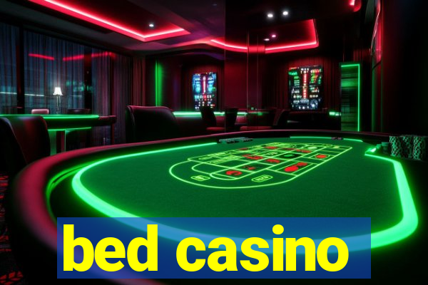 bed casino