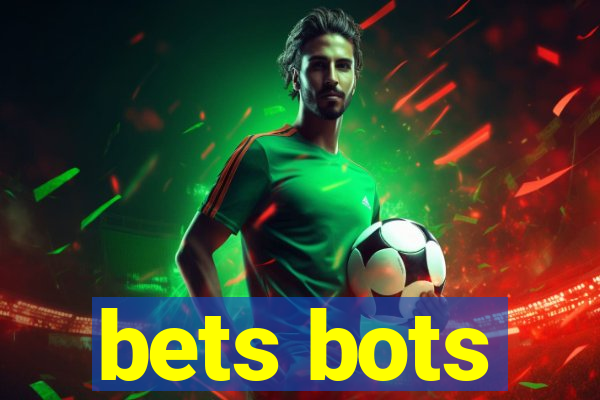 bets bots