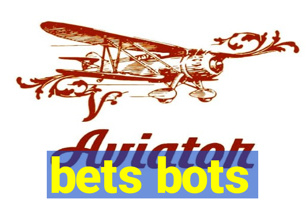 bets bots