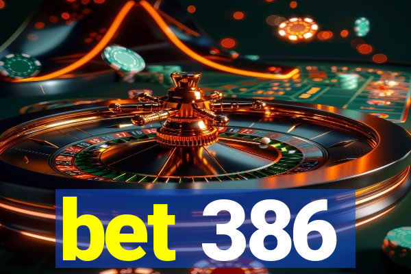 bet 386