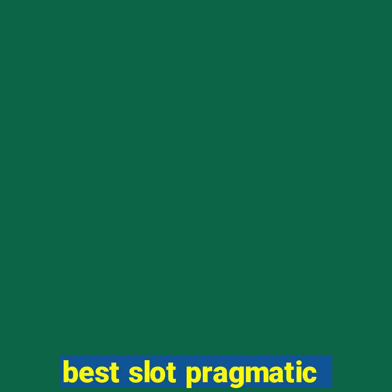 best slot pragmatic