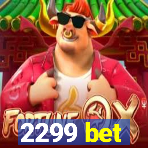 2299 bet