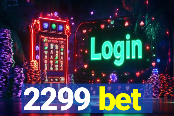 2299 bet