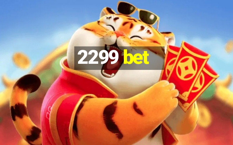 2299 bet