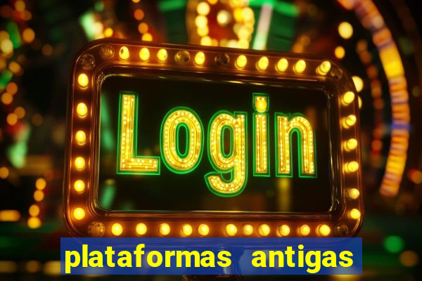 plataformas antigas de jogos