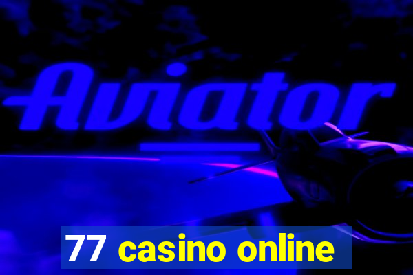 77 casino online