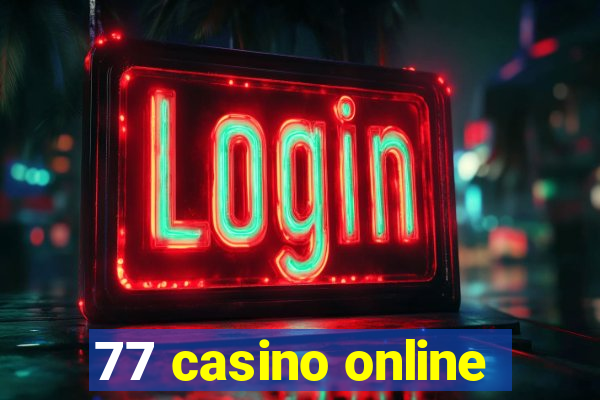 77 casino online