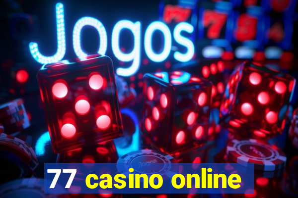 77 casino online