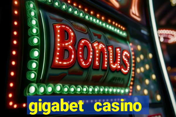 gigabet casino online lucky super