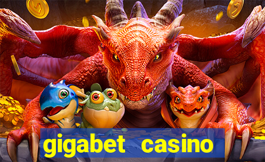 gigabet casino online lucky super