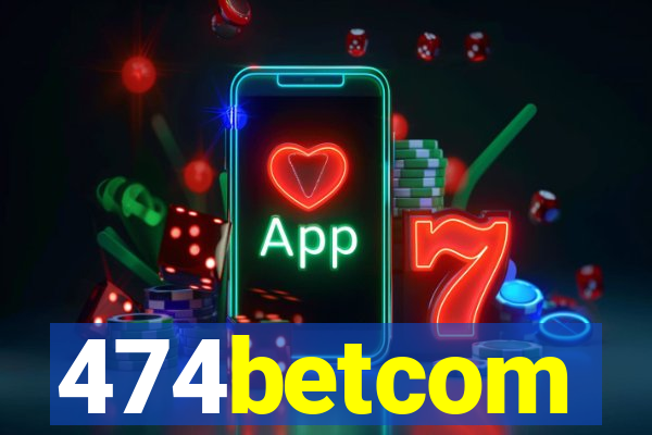 474betcom