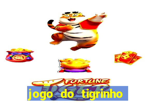 jogo do tigrinho da bete