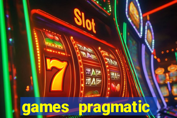 games pragmatic play slots