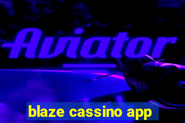 blaze cassino app