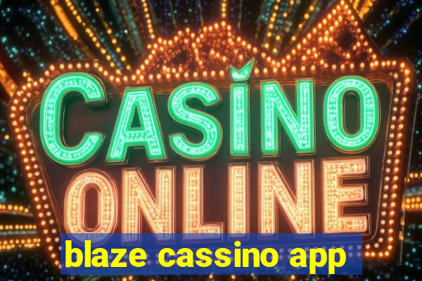 blaze cassino app