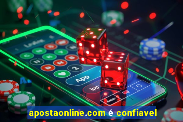 apostaonline.com é confiavel